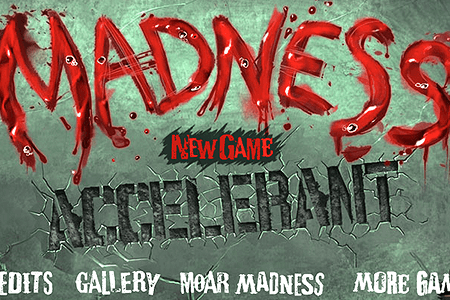 Madness Accelerant