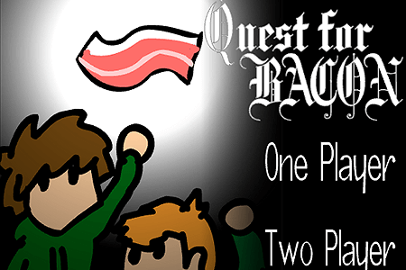 Quest For Bacon