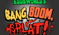 Bang, Boom, Splat!