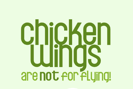 Chicken Wings Are Not For Flying!