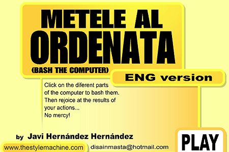 Metele Al Ordenata (Bash the Computer)