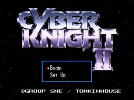 Cyber Knight II – Chikyuu Teikoku no Yabou (Japan) [En by Aeon Genesis v1.0] (~Cyber Knight II – Ambitions of the Terran Empire)