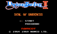 Dragon Buster II – Yami no Fuuin (Japan) [En by PentarouZero v1.0] (~Dragon Buster II – Seal of Darkness)
