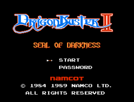Dragon Buster II – Yami no Fuuin (Japan) [En by PentarouZero v1.0] (~Dragon Buster II – Seal of Darkness)