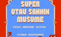 Super UTAU Three Sisters (feat. Namine Ritsu)